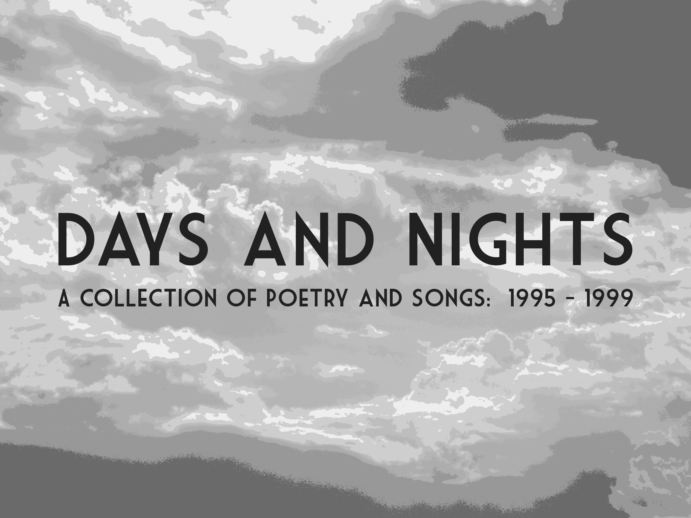 Days and Nights: A Collection of Poetry and Songs